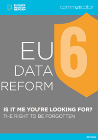 EU Data Reform: The right to be forgotten